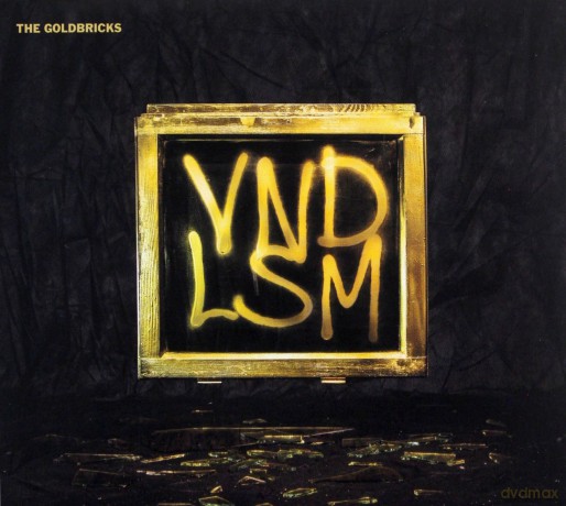 The Goldbricks: Vandalism [CD]