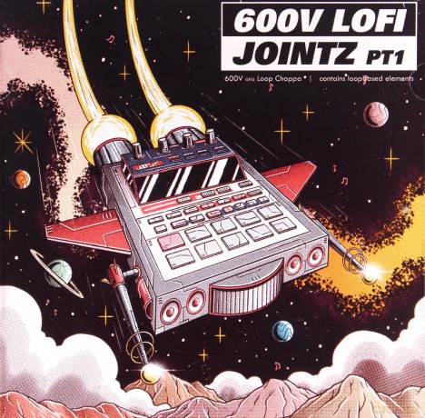 600V aka Loop Choppa: LoFi Jointz PT1 [CD]