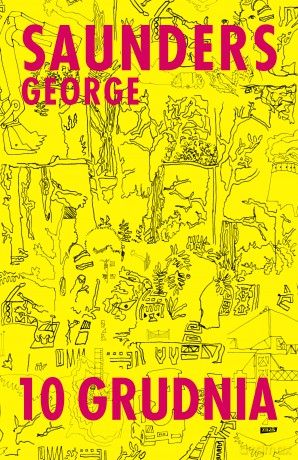 10 grudnia - George Saunders [KSIĄŻKA]
