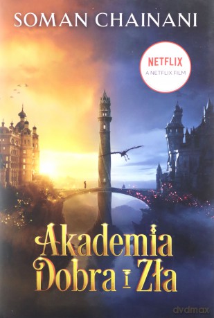 Akademia Dobra i Zła (Tom 1) - Soman Chainani [KSIĄŻKA]