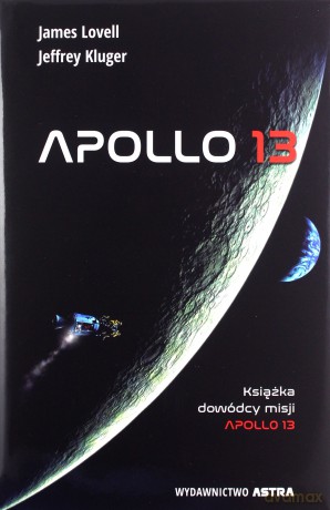 Apollo 13 - James Lovell, Jeffrey Kluger [KSIĄŻKA]