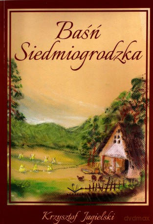 Baśń Siedmiogrodzka - Krzysztof Jagielski [KSIĄŻKA]