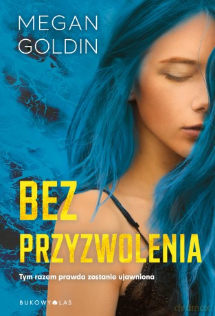 Bez przyzwolenia - Megan Goldin [KSIĄŻKA]
