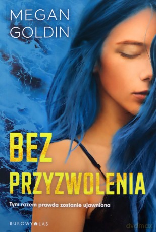Bez przyzwolenia - Megan Goldin [KSIĄŻKA]