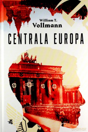 Centrala Europa - William T. Vollmann [KSIĄŻKA]