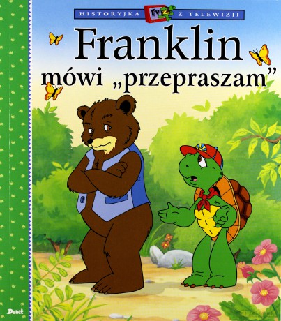 Franklin Mówi Przepraszam [KSIĄŻKA]