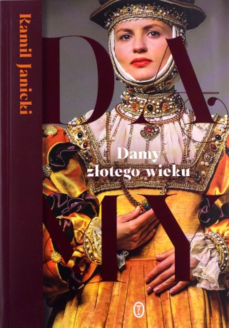 Damy złotego wieku - Kamil Janicki [KSIĄŻKA]