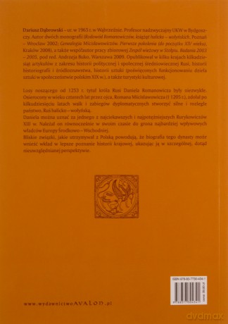 Daniel Romanowicz król Rusi (ok. 1201-1264). Biografia polityczna - Dąbrowski Dariusz [KSIĄŻKA]