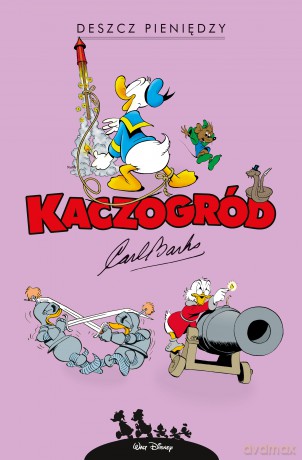 Deszcz pieniędzy. Kaczogród (Tom 13) - Carl Barks [KOMIKS]
