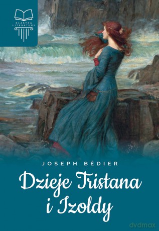 Dzieje Tristana i Izoldy - Joseph Bedier [KSIĄŻKA]