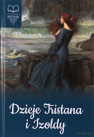 Dzieje Tristana i Izoldy - Joseph Bedier [KSIĄŻKA]