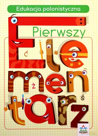 Edukacja polonistyczna. Pierwszy elementarz - Marta Buk-Cegiełka, Maria Jarząbek [KSIĄŻKA]