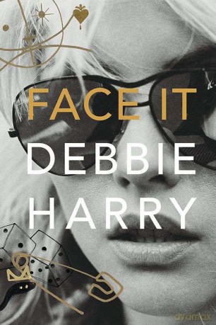 Face it - Debbie Harry [KSIĄŻKA]