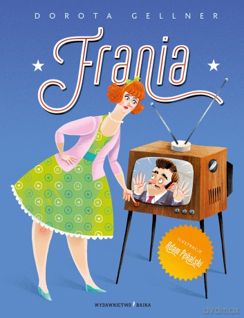 Frania - Dorota Gellner, Adam Pękalski [KSIĄŻKA]