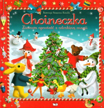 Choineczka Zimowa Opowieść Z Odrobiną Magii (twarda) [KSIĄŻKA]