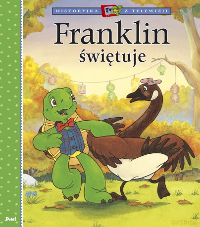 Franklin świętuje - Paulette Bourgeois [KSIĄŻKA]