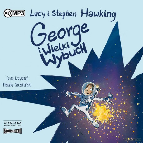George i Wielki Wybuch - Lucy Hawking, Stephen Hawking [AUDIOBOOK]