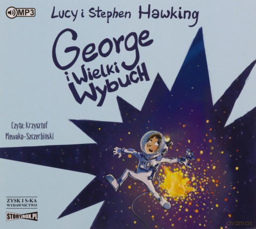 George i Wielki Wybuch - Lucy Hawking, Stephen Hawking [AUDIOBOOK]