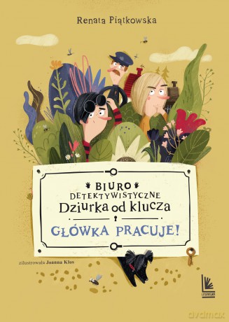 Główka pracuje. Biuro detektywistyczne Dziurka od klucza - Renata Piątkowska [KSIĄŻKA]
