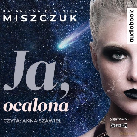 Ja, ocalona - Katarzyna Berenika Miszczuk [AUDIOBOOK]