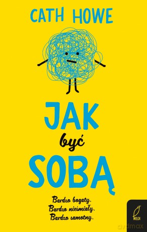 Jak być sobą - Cath Howe [KSIĄŻKA]