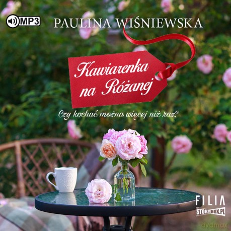 Kawiarenka na Różanej - Paulina Wiśniewska [AUDIOBOOK]