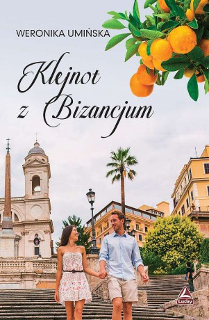 Klejnot z bizancjum - Weronika Umińska [KSIĄŻKA]