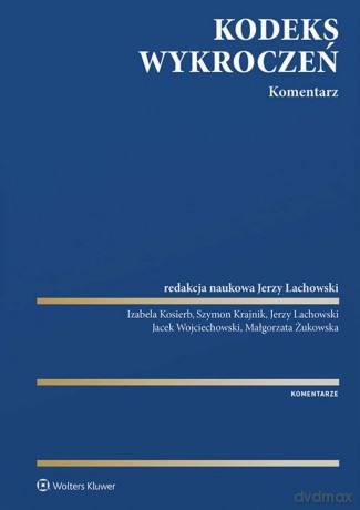 Kodeks wykroczeń. Komentarz [KSIĄŻKA]