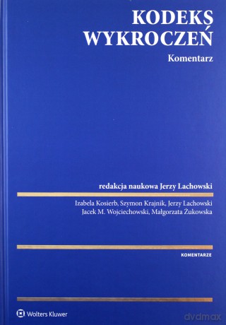 Kodeks wykroczeń. Komentarz [KSIĄŻKA]