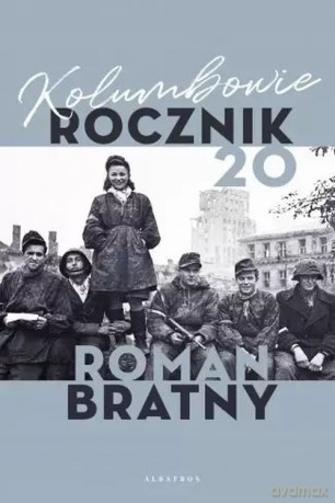 Kolumbowie, rocznik 20 - Roman Bratny [KSIĄŻKA]