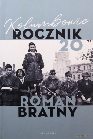 Kolumbowie, rocznik 20 - Roman Bratny [KSIĄŻKA]