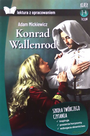 Konrad Wallenrod. Lektura z opracowaniem - Adam Mickiewicz [KSIĄŻKA]