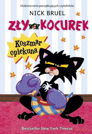 Koszmar opiekuna. Zły Kocurek - Nick Bruel [KSIĄŻKA]