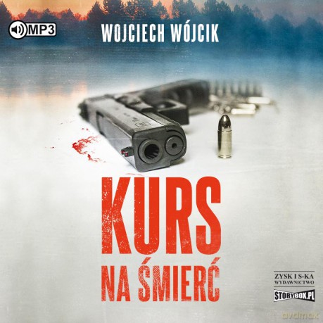 Kurs na śmierć - Wojciech Wójcik [AUDIOBOOK]