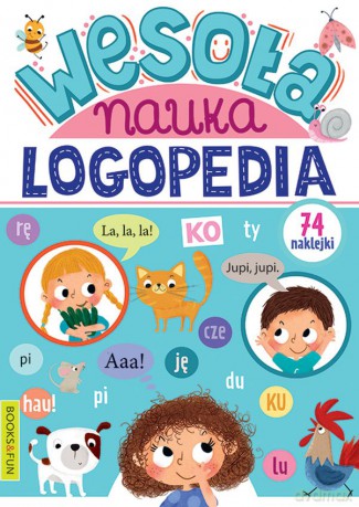 Logopedia. Wesoła nauka [KSIĄŻKA]