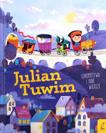 Lokomotywa i inne wiersze - Jullian Tuwim [KSIĄŻKA]