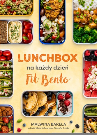 Lunchbox na każdy dzień. FIT BENTO - Malwina Bareła [KSIĄŻKA]