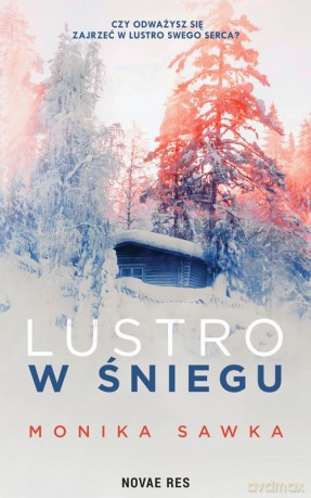 Lustro w śniegu - Monika Sawka [KSIĄŻKA]
