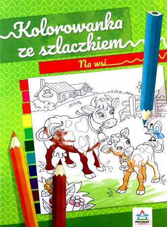 Ma wsi. Kolorowanka ze szlaczkiem - Natalia Logvanova [KSIĄŻKA]