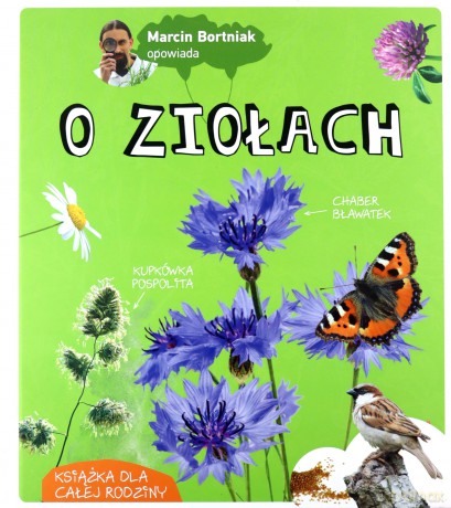 Marcin Bortniak opowiada o ziołach - Marcin Bortniak [KSIĄŻKA]