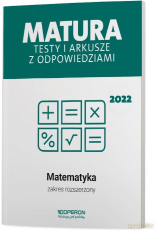 Matura 2022 Matematyka testy i arkusze zakres rozszerzony - Marzena Orlińska, Sylwia Tarała [KSIĄŻKA]