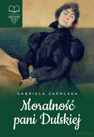Moralność pani Dulskiej - Gabriela Zapolska [KSIĄŻKA]