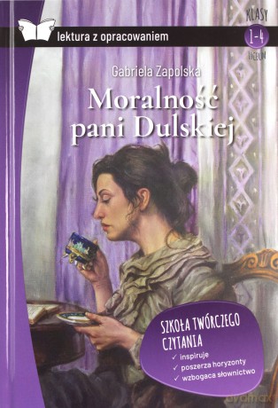 Moralność pani Dulskiej. Lektura z opracowaniem - Gabriela Zapolska [KSIĄŻKA]