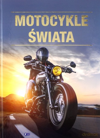 Motocykle świata [KSIĄŻKA]