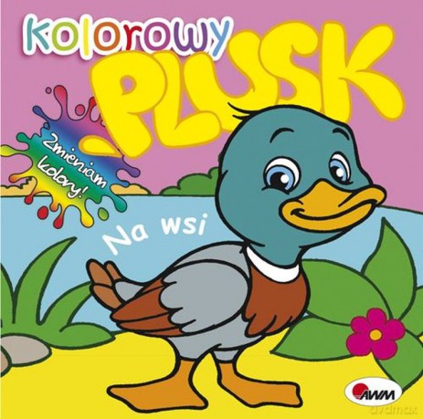 Na wsi. Kolorowy plusk - Mirosława Kwiecińska [KSIĄŻKA]