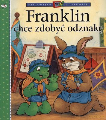 Franklin Chce Zdobyć Odznakę [KSIĄŻKA]