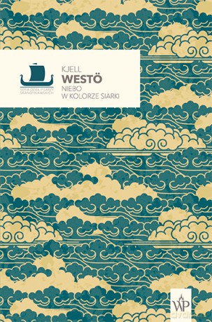 Niebo w kolorze siarki - Kjell Westö [KSIĄŻKA]