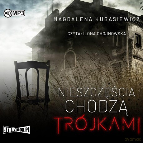 Nieszczęścia chodzą trójkami - Magdalena Kubasiewicz [AUDIOBOOK]