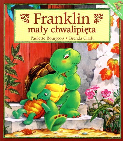 Franklin Mały Chwalipięta - Paulette Bourgeois, Brenda Clark [KSIĄŻKA]
