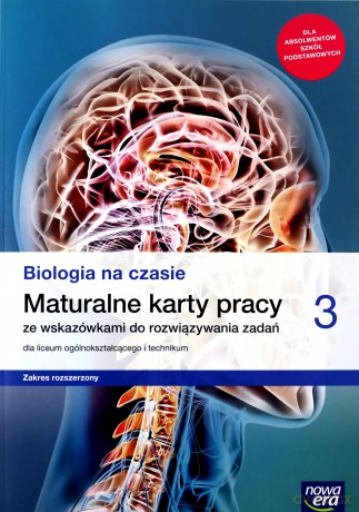 Nowe biologia na czasie karty pracy maturalne 3 liceum i technikum zakres rozszerzony - Bartłomiej Grądzki, Dawid Kaczmarek, Anna Tyc [KSIĄŻKA]